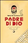 Padre di Dio. E-book. Formato EPUB ebook