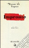 Impronte. E-book. Formato EPUB ebook di Hasan Ali Toptas