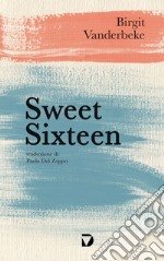 Sweet Sixteen. E-book. Formato EPUB ebook