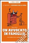 Un avvocato in famiglia. E-book. Formato PDF ebook