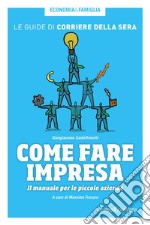 Come fare impresa. E-book. Formato PDF ebook