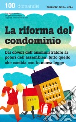 La riforma del condominio. E-book. Formato EPUB ebook