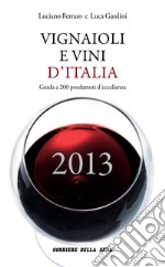 Vignaioli e vini d'Italia. E-book. Formato PDF