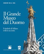 Il grande museo del Duomo. E-book. Formato PDF ebook