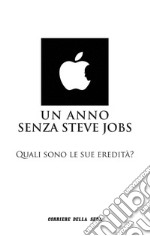 Un anno senza Steve Jobs. E-book. Formato EPUB ebook