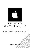 Un anno senza Steve Jobs. E-book. Formato EPUB ebook