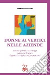 Donne ai vertici nelle aziende. E-book. Formato EPUB ebook