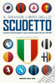 Il grande libro dello scudetto. E-book. Formato PDF ebook