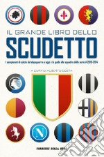 Il grande libro dello scudetto. E-book. Formato PDF ebook