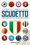 Il grande libro dello scudetto. E-book. Formato PDF ebook