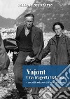 Vajont, una tragedia italiana. E-book. Formato PDF ebook