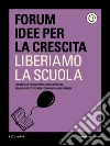 Liberiamo la scuola. E-book. Formato EPUB ebook