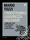 L' insostenibile leggerezza dell'uomo. E-book. Formato EPUB ebook di Mario Tozzi