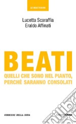 Beati quelli che sono nel pianto, perché saranno consolati. E-book. Formato EPUB ebook