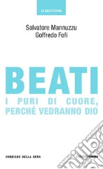 Beati i puri di cuore, perché vedranno Dio. E-book. Formato EPUB ebook