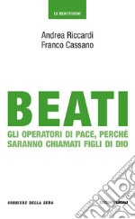 Beati gli operatori di pace, perché saranno chiamati figli di Dio. E-book. Formato EPUB ebook