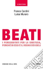 Beati i perseguitati per la giustizia, perché di essi è il regno dei cieli. E-book. Formato EPUB ebook