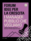 I manager pubblici che vogliamo. E-book. Formato EPUB ebook di Nicola Bellé