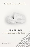 Meditazione sulla Chiesa. E-book. Formato EPUB ebook