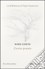 Cento poesie. E-book. Formato EPUB ebook