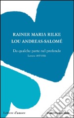 Da qualche parte nel profondo. E-book. Formato EPUB ebook