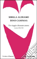 Un viaggio chiamato amore. E-book. Formato EPUB ebook