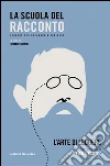 L' arte di leggere. La scuola del racconto. Leggere per imparare a scrivere. E-book. Formato EPUB ebook di Guido Conti