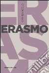 Erasmo. E-book. Formato EPUB ebook di Elisabetta Scapparo