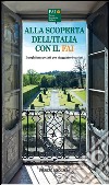 Alla scoperta dell'Italia con il FAI. E-book. Formato PDF ebook