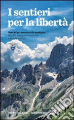 I sentieri per la libertà. E-book. Formato PDF ebook