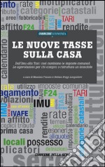 Le nuove tasse sulla casa. E-book. Formato EPUB ebook