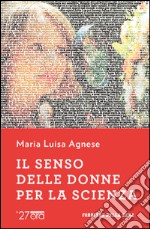 Il senso delle donne per la scienza. E-book. Formato EPUB ebook