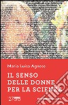 Il senso delle donne per la scienza. E-book. Formato EPUB ebook