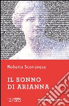 Il sonno di Arianna. E-book. Formato EPUB ebook di Roberta Scorranese