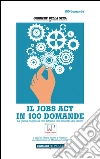 Il Jobs Act in 100 domande. E-book. Formato EPUB ebook