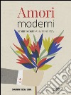 Amori moderni. E-book. Formato PDF ebook