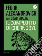 Il complotto di Chernobyl. E-book. Formato EPUB ebook