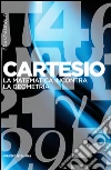 Cartesio. E-book. Formato EPUB ebook di Enrico Rogora