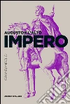 Augusto e l'alto impero. E-book. Formato EPUB ebook di Maurilio Felici