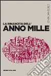 La rinascita dell'anno Mille. E-book. Formato EPUB ebook di Marina Montesano