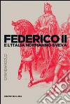 Federico II e l’Italia Svevo-Normanna. E-book. Formato EPUB ebook