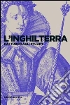 L' Inghilterra dai Tudor agli Stuart. E-book. Formato EPUB ebook di Vittorio H. Beonio Brocchieri
