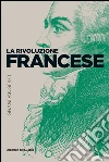 La rivoluzione francese. E-book. Formato EPUB ebook di Luigi Mascilli Migliorini