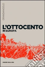 L’Ottocento in Europa. E-book. Formato EPUB