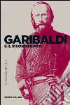 Garibaldi e il Risorgimento. E-book. Formato EPUB ebook di Pierangelo Gentile