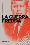 La Guerra fredda. E-book. Formato EPUB ebook