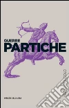Guerre partiche. E-book. Formato EPUB ebook di Giovanni Brizzi
