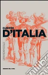 Guerre d'Italia. E-book. Formato EPUB ebook di Niccolò Capponi