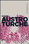 Guerre austro-turche. E-book. Formato EPUB ebook di Egidio Ivetic