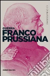 Guerra franco-prussiana. E-book. Formato EPUB ebook di Hubert Heyriès
